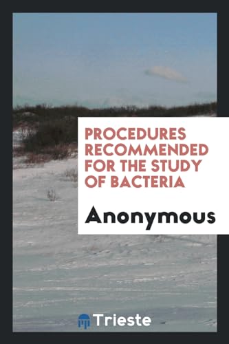 Procedures Recommended for the Study of Bacteria (Paperback) - Anonymous