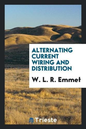 9780649349425: Alternating Current Wiring and Distribution
