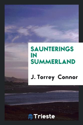 Beispielbild fr Saunterings in Summerland zum Verkauf von Bookmans