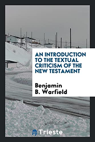 9780649373734: An introduction to the textual criticism of the New Testament