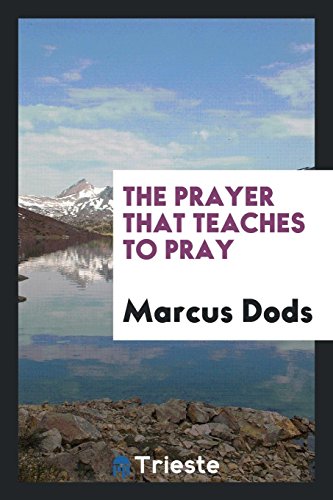 9780649381739: The prayer that teaches to pray