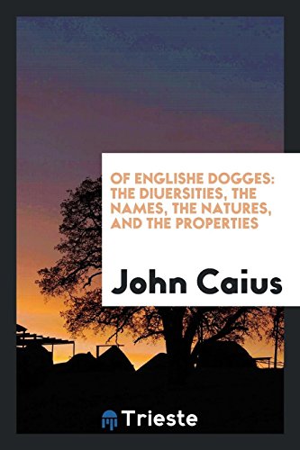 Beispielbild fr Of Englishe dogges, drawne into Engl. by A. Fleming zum Verkauf von WorldofBooks