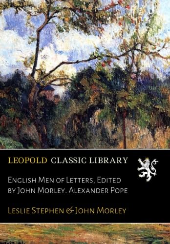 9780649406333: English Men of Letters, Edited by John Morley. Alexander Pope