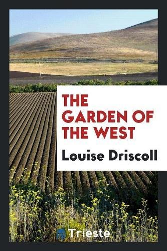 9780649430277: The Garden of the West