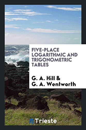 9780649455003: Five-Place Logarithmic and Trigonometric Tables