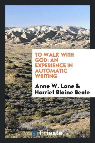 9780649482269: To Walk with God: An Experience in Automatic Writing
