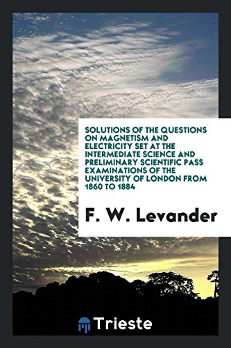 9780649496082: Solutions of the Questions on Magnetism and Electricity Set at the ...