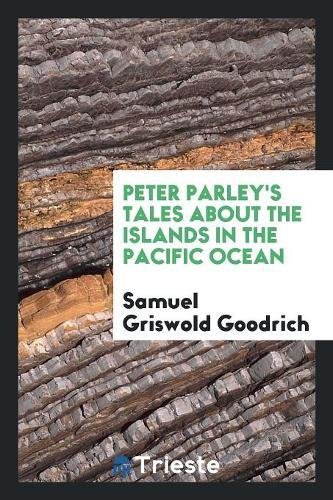 9780649496167: Peter Parley's Tales about the Islands in the Pacific Ocean