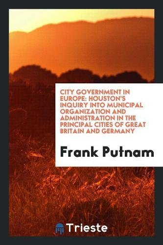 City Government in Europe - Putnam, Frank