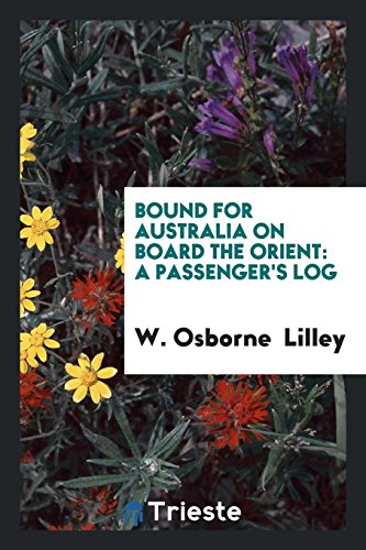 9780649510269: Bound for Australia on Board the Orient: A Passenger's Log