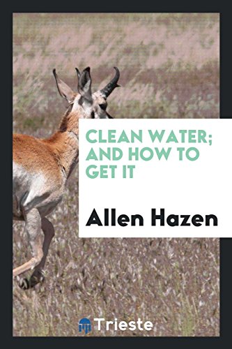 Stock image for Clean Water; And How to Get It for sale by Revaluation Books