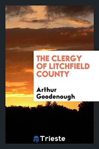 Beispielbild fr The clergy of Litchfield County zum Verkauf von AwesomeBooks