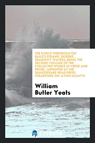 9780649551736: The collected works in verse and prose of William Butler Yeats