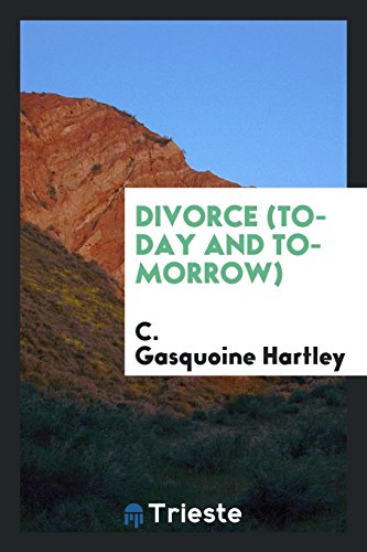 Beispielbild fr Divorce (To-Day and To-Morrow) zum Verkauf von Revaluation Books