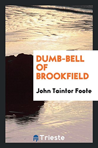 Beispielbild fr Dumb-bell of Brookfield zum Verkauf von AwesomeBooks