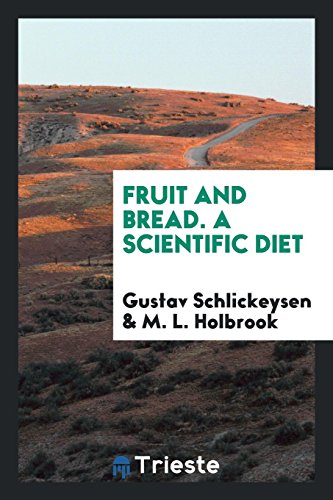 9780649590070: Fruit and Bread: A Scientific Diet
