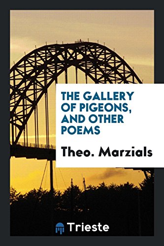 9780649590759: The Gallery of Pigeons, and Other Poems