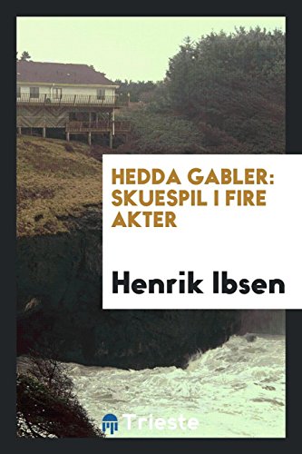 9780649600717: Hedda Gabler: Skuespil i Fire Akter