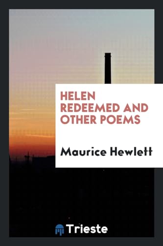 9780649600960: Helen Redeemed, and Other Poems