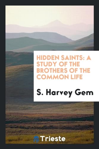 9780649602148: Hidden Saints: A Study of the Brothers of the Common Life