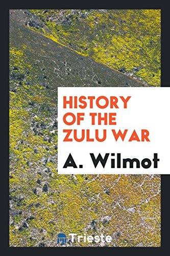 9780649605590: History of the Zulu War