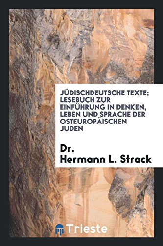 Stock image for Jdischdeutsche Texte; Lesebuch zur Einfhrung in Denken, Leben und Sprache der Osteuropischen Juden for sale by Revaluation Books