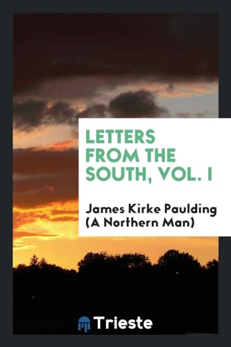 9780649631162: Letters from the South, Vol. I