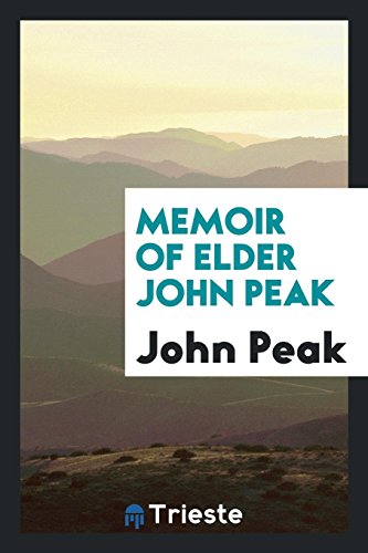 Stock image for Memoir of Elder John Peak for sale by Revaluation Books
