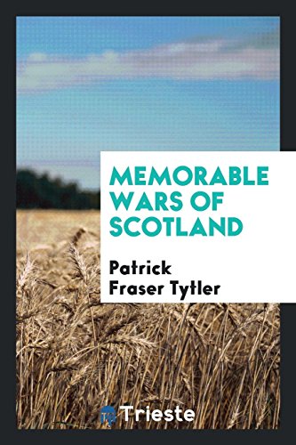 9780649646999: Memorable wars of Scotland