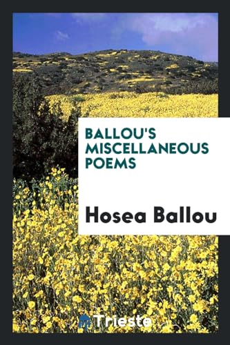 9780649649761: Ballou's Miscellaneous Poems