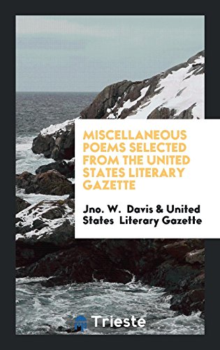 9780649649785: Miscellaneous Poems Selected from the United States Literary Gazette