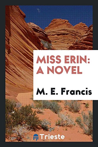 9780649650088: Miss Erin: A Novel