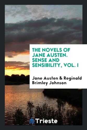 9780649659432: The Novels of Jane Austen. Sense and Sensibility, Vol. I