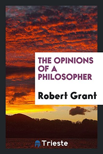 9780649663484: The Opinions of a Philosopher