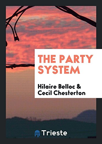 The Party System - Hilaire Belloc