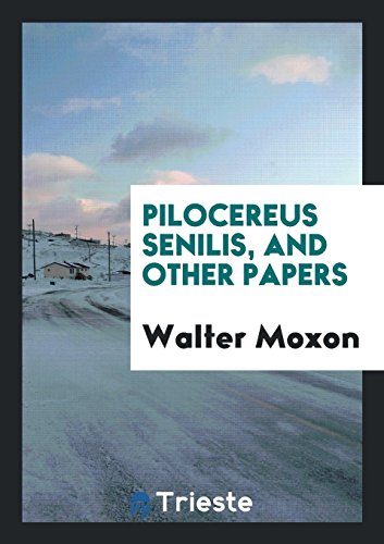 9780649671755: Pilocereus Senilis and Other Papers