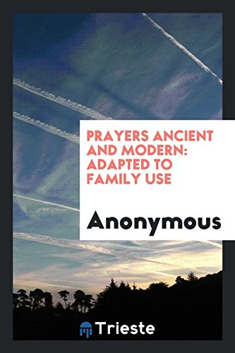 Stock image for Prayers Ancient and Modern: Adapted to Family Use for sale by Revaluation Books