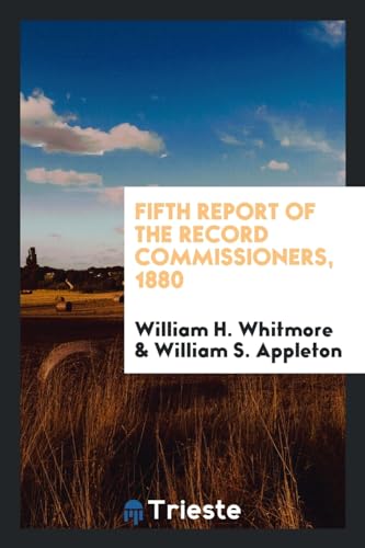 9780649687992: Fifth Report of the Record Commissioners, 1880