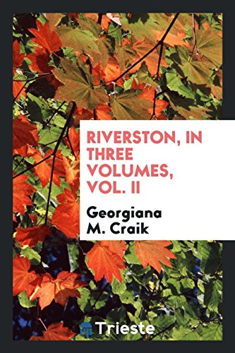 Stock image for Riverston, in Three Volumes, Vol. II for sale by Revaluation Books