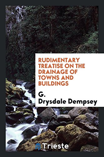 9780649696024: Rudimentary treatise on the drainage of towns and buildings