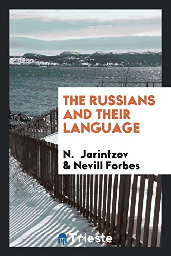 The Russians and Their Language - N Jarintzov