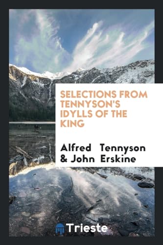 9780649701322: Selections from Tennyson's Idylls of the King