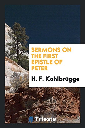 9780649702015: Sermons on the first Epistle of Peter [chap.1-] (4).