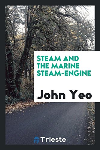 9780649711932: Steam and the Marine Steam-Engine