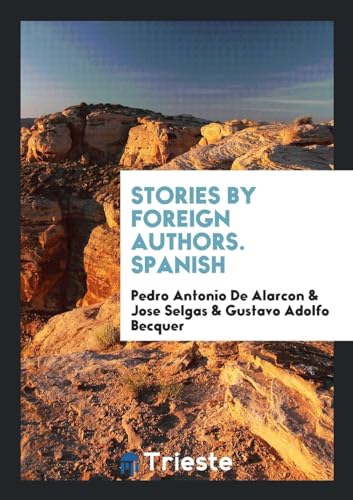 9780649712700: Stories by Foreign Authors. Spanish