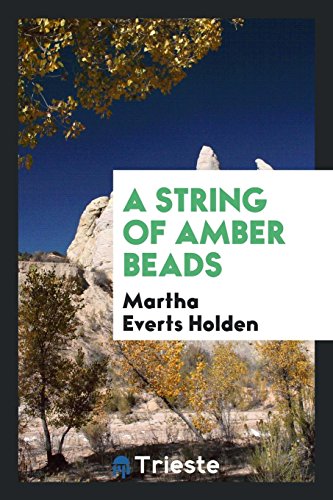 A String of Amber Beads (Paperback) - Martha Everts Holden