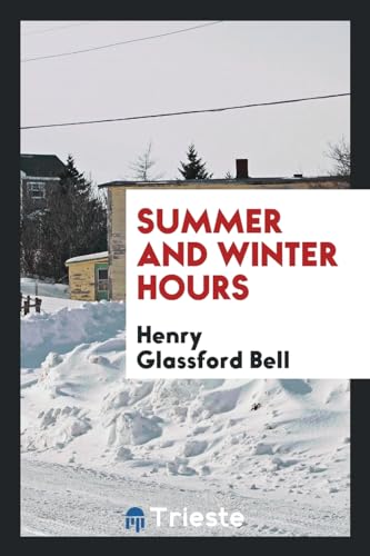 9780649716012: Summer and Winter Hours