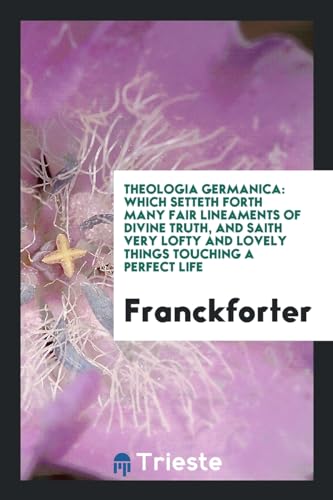 Theologia Germanica - Franckforter