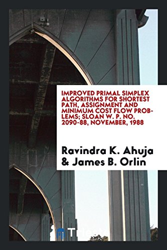 9780649739233: Improved primal simplex algorithms for shortest path, assignment and minimum cost flow problems