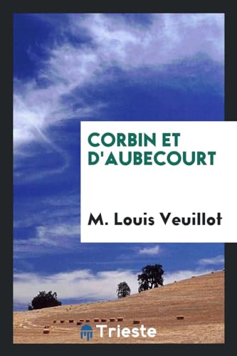 9780649742011: Corbin et d'Aubecourt (French Edition)